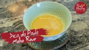 Dica de espessante para molhos Molho Roux