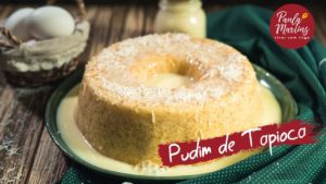 Pudim de Tapioca